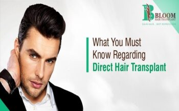 What You Must Know Regarding Direct Hair Transplant Centers In Chembur, Mumbai